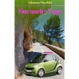 Nur noch 7 Tagevon "Filomena Nina Ribi"