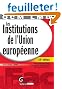 Les Institutions de l'Union Europ�enne