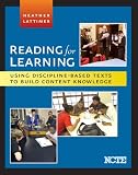 Reading for Learning: Using Discipline-Based Texts to Build Content Knowledge