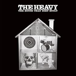 The Heavy - The House that Dirt Built