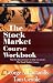 The Stock Market Course, Workbook