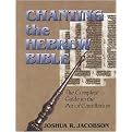 Chanting the Hebrew Bible (The Art of Cantillation) (Illustrated) (Package)