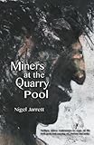 Miners at the Quarry Pool