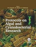 Protocols on algal and cyanobacterial research