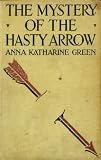  : The Mystery of the Hasty Arrow