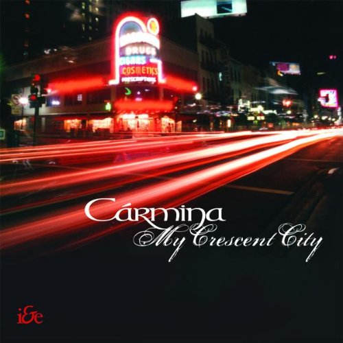 CARMINA : MY CRESENT CITY
