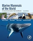 Marine mammals of the world : a comprehensive guide to their identification
