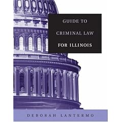 Guide to Criminal Law for Illinois