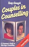 Couples in counselling : a consumer's guide to marriage counselling