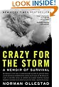 Crazy for the Storm: A Memoir of Survival