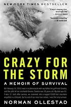 Crazy for the Storm: A Memoir of Survival