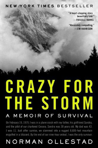 Crazy for the Storm: A Memoir of Survival