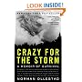 Crazy for the Storm: A Memoir of Survival