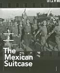 THE MEXICAN SUITCASE. The Rediscovere...