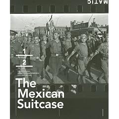 THE MEXICAN SUITCASE. The Rediscovered Spanish Civil War Negatives of Capa, Chim and Taro. Volume I : THE HISTORY. Volume II : THE FILMS (deux tomes)