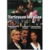 Vertrauen ist alles