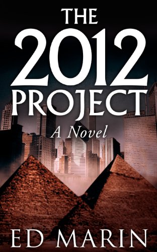The 2012 Project: A Novel