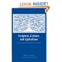 Scripture, Culture, and Agriculture: An Agrarian Reading of the Bible