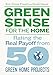 Green$ense for the Home: Rating the Real Payoff from 50 Green Home Projects