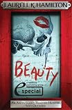 Beauty (An Anita Blake, Vampire Hunter, Sexy Outtake eSpecial) (Anita Blake Vampire Hunter)