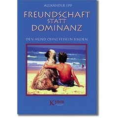 Freundschaft statt Dominanz: Den Hund ohne Fesseln binden