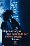 Die zwei Tode der Senora Puccini. Roman.