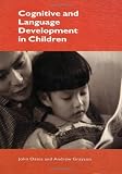 Cognitive and Language Development in Children (Child Development)