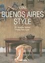 Buenos Aires Style: The Heart of Argentina (Icons Series)