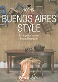 Buenos Aires Style: Exteriors, Interiors Details (Icons Series)
