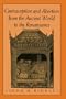 Contraception and Abortion from the Ancient World to the Renaissance