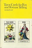 Tarot Cards for Fun and Fortune Telling