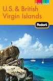 Fodor's U.S. & British Virgin Islands, 23rd Edition (Full-color Travel Guide)