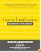 How We Lead Matters: Reflections on a Life of Leadership