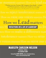 How We Lead Matters: Reflections on a Life of Leadership