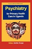 Indoor Fountains item: Psychiatry for Primary Health Care in Uganda