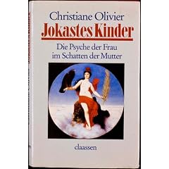 Jokastes Kinder. Die Psyche der Frau im Schatten der Mutter
