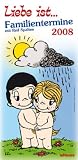 Liebe ist... 2008