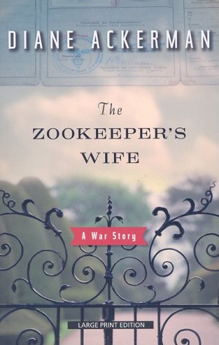 Large Print Distribution The Zookeeper's Wife: A War Story