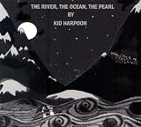 THE RIVERSIDE, THE OCEAN, THE PEARL
