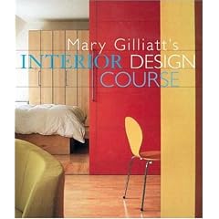 Mary Gilliatt's Interior Design Course (Decor Best-Sellers)