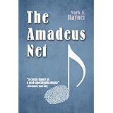 The Amadeus Net ~ Mark A. Rayner