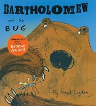Bartholomew And The Bug