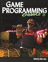 Game Programming Gems 8 Game Programming Gems 8