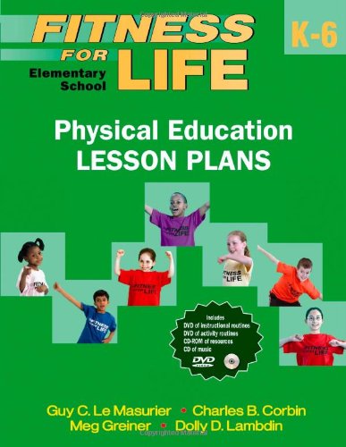 Textbook - Fitness for Life: Elementary School Physical Education Lesson Plans
