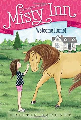 Welcome Home! (Marguerite Henry's Misty Inn)