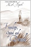 Freedom, Spiced and Drunk