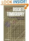 Discrete Tomography: Foundations, Algorithms, and Applications (Applied and Numerical Harmonic Analysis)