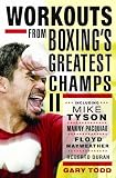 Workouts from Boxing's Greatest Champs II: 2
