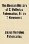 The Roman History of C. Velleius Paterculus, Tr. by T. Newcomb