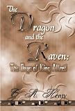 Buy : The Dragon And The Raven: The Day Of King Alfred